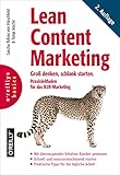 Lean Content Marketing: Groß denken, schlank starten. Praxisleitfaden für das B2B-Marketing (Basics) (German Edition)