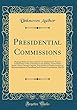 Presidential Commissions: Hearings Before the Subcommittee on Administrative Practice and Procedure of the Committee on the Judiciary, United States Senate, Ninety-Second Congress, First Session on Implementation of Recommendations of Presidential and Nat