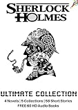 Sherlock Holmes: The Ultimate Collection (4 Novels + 56 Short Stories) (English Edition)
