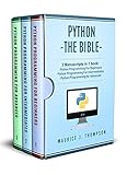 Python: 3 Manuscripts in 1 book: - Python Programming For Beginners - Python Programming For Intermediates - Python Programming for Advanced (English Edition)
