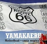 Mother Road�`santa monica�`