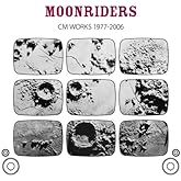 MOONRIDERS CM WORKS 1977-2006