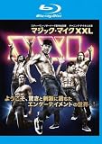 マジック・マイク XXL ブルーレイディスク [レンタル落ち]