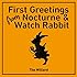 First Greetings From Nocturne & Watch Rabbit