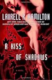 A Kiss of Shadows: A Novel (Meredith Gentry Novels)