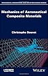 Mechanics of Aeronautical Composite Materials (Mechanical Engineering and Solid Mechanics)