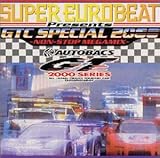 �X�[�p�[�E���[���r�[�g�E�v���[���c�EGTC�E�X�y�V���� 2000�`�m���X�g�b�v�E���K�~�b�N�X�`