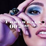 THROWBACK 00�fs R&B PARTY: mixed by DJ KOMORI