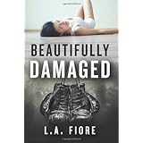 Beautifully Damaged