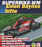 Superbike WM 2001. Einen Bayliss bitte