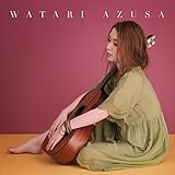 WATARI AZUSA【初回盤】(DVD付)