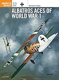 Albatros Aces of World War 1 (Aircraft of the Aces)