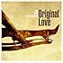 ボラーレ!The Best Selections of Original Love
