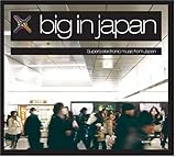 BIG IN JAPAN