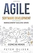 Agile Software Development: Agile, Scrum, and Kanban for Project Management (Management Success)