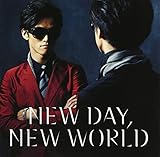 NEW DAY,NEW WORLD