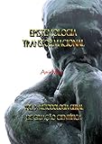 EPISTEMOLOGIA TRANSFORMACIONAL: VOL. 3 - METODOLOGIA GERAL DE CRIAÇÃO CIENTÍFICA (Portuguese Edition)