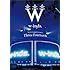 w-inds. 10th Anniversary -Three Fourteen- at 日本武道館