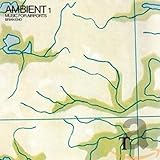 AMBIENT1/MUSIC FOR AIRPOR