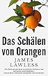 Das Schälen von Orangen (German Edition)