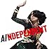AI「INDEPENDENT」