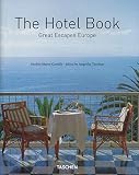 The Hotel Book Great Escapes Europe: Great Escapes Europe