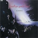 GOOD-BYE GENTLE LAND