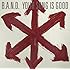YOUR SONG IS GOOD「B.A.N.D.」