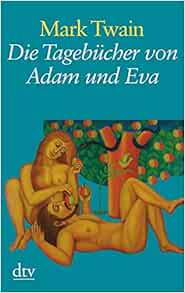 Twain M Tagebuecher Von Adam Und Eva Grossdr 本 通販 Amazon