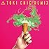 TOKI CHIC REMIX