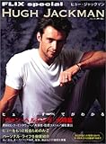 ヒュー・ジャックマン (FLIX special) ヒュー・ジャックマン (FLIX special)