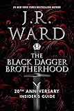 The Black Dagger Brotherhood: 20th Anniversary Insider's Guide