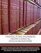Protecting Workers from Genetic Discrimination
