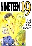 NINETEEN　９