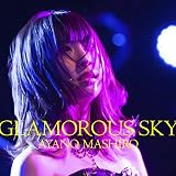 GLAMOROUS SKY ����܂���
