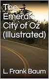 The Emerald City of Oz (Illustrated) (English Edition)