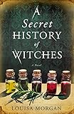 A Secret History of Witches (English Edition)