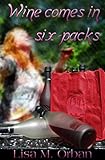 Wine Comes in Six-Packs (Okay, Picture this... Book 2) (English Edition)