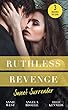 Ruthless Revenge: Sweet Surrender: Seducing His Enemy's Daughter/Surrendering to the Vengeful Italian/Soldier Under Siege (Mills & Boon M&B)