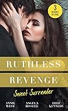Ruthless Revenge: Sweet Surrender: Seducing His Enemy's Daughter/Surrendering to the Vengeful Italian/Soldier Under Siege (Mills & Boon M&B)