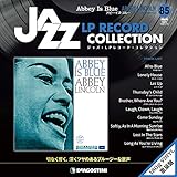 ジャズLPレコードコレクション 85号 (アビー・イズ・ブルー アビー・リンカーン) [分冊百科] (LPレコード付) (ジャズ・LPレコード・コレクション)