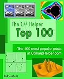 The C# Helper Top 100: The 100 Most Popular Posts at Csharphelper.com