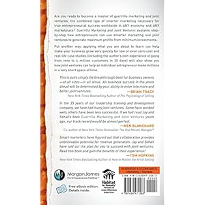 Guerrilla Marketing and Joint Ventures: Million Dollar Partnering Strategies for Growing Any Business in Any Economy