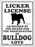 LICKER LICENCE OF BULLDOG LOVE サインボード：ブルドッグの愛の証 人舐め許可掲示板 [並行輸入品]