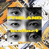 Instinct (通常盤) - FTISLAND (特典なし)
