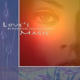 Love's Magic (An Eversound Song Collection)