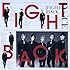 FIGHT BACK（初回限定盤A）