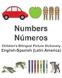 English-Spanish (Latin America)Numbers/Numeros Children's Bilingual Picture Dictionary