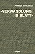 »Verwandlung in Blatt«: Carl Einsteins formaler Realismus