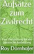 Aufsätze zum Zivilrecht: Eine Darstellung für die juristische Ausbildung (German Edition)